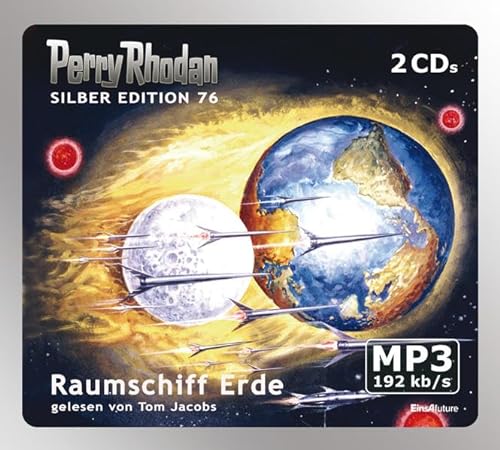 Perry Rhodan Silber Edition (MP3-CDs) 76 - Raumschiff Erde